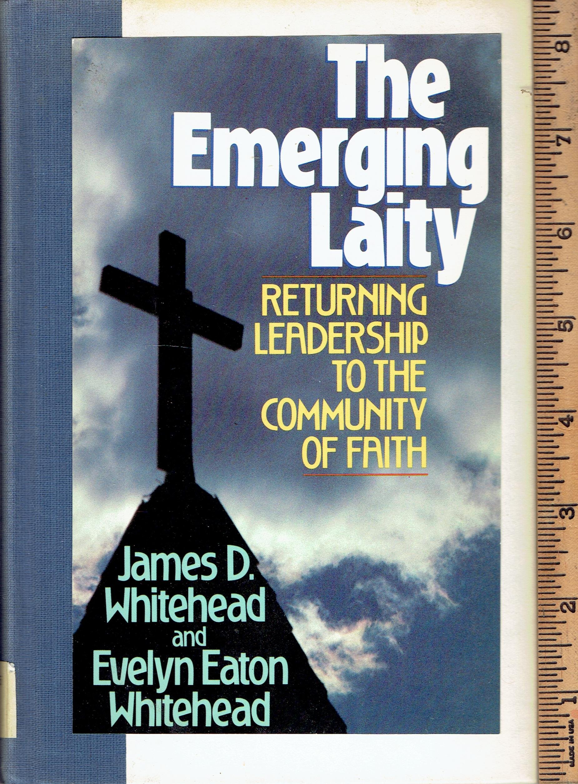 Cover of The Emerging Laity - Returning leadership to the community of faith